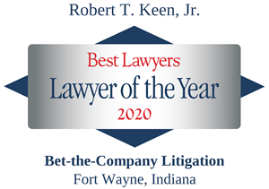 Robert Keen Best Lawyers Lawyer of the Year Bet the Company Litigation Fort Wayne Logo